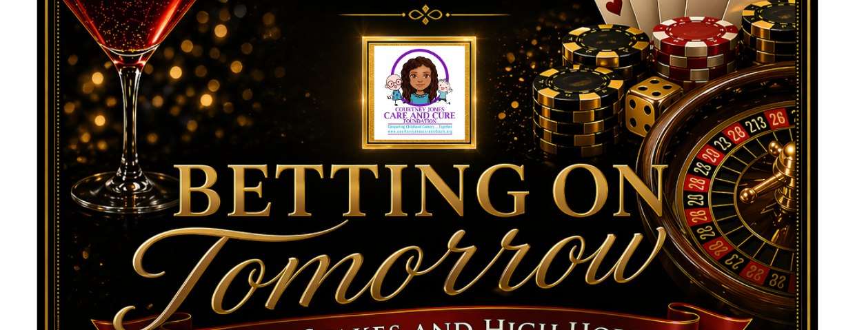 Betting on Tomorrow Casino Gala- High Stakes and High Hopes- A Pediatric Cancer Fundraiser